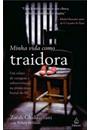 MINHA VIDA COMO TRAIDORA