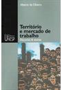 TERRITORIO E MERCADO DE TRABALHO: DISCURSOS E TEORIAS
