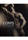 CORPS D'ATHLETES: SPORT ET NATURISME DANS LA PHOTOGRAPHIE
