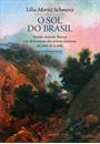 O SOL DO BRASIL: NICOLAS-ANTOINE TAUNAY E AS DESVENTURAS DOS ARTISTAS FRANCESES NA CORTE DE D. JOAO (1816-1821)