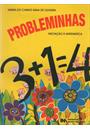 PROBLEMINHAS: INICIAÇAO A MATEMATICA