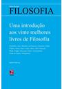 UMA INTRODUÇAO AOS VINTE MELHORES LIVROS DE FILOSOFIA
