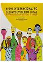 APOIO INTERNACIONAL AO DESENVOLVIMENTO LOCAL: EXPERIENCIAS SOCIAIS COM JUVENTUDES NO NORDESTE