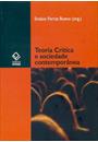 TEORIA CRITICA E SOCIEDADE CONTEMPORANEA