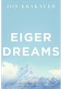 EIGER DREAMS