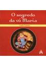 O SEGREDO DA VO MARIA