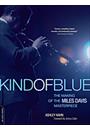 KIND OF BLUE: THE MAKING OF THE MILES DAVIS MASTERPIECE