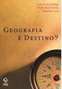 GEOGRAFIA E DESTINO?: LIÇOES DA AMERICA LATINA