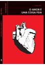 O AMOR E UMA COISA FEIA