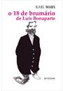 O 18 DE BRUMARIO DE LUIS BONAPARTE