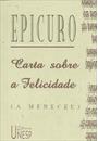 CARTA SOBRE A FELICIDADE (A MENECEU)