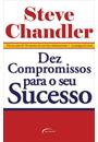 DEZ COMPROMISSOS PARA O SEU SUCESSO