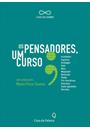 PENSADORES, UM CURSO, OS
