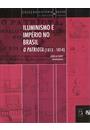 ILUMINISMO E IMPERIO DO BRASIL: O PATRIOTA (1813-1814)