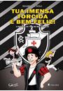 TUA IMENSA TORCIDA E BEM FELIZ!
