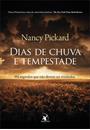 DIAS DE CHUVA E TEMPESTADE: HA SEGREDOS QUE NAO PODEM SER REVELADOS