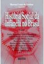 HISTORIA SOCIAL DA INFANCIA NO BRASIL