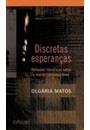 DISCRETAS ESPERANÇAS: REFLEXOES FILOSOFICAS SOBRE O MUNDO CONTEMPORANEO