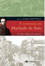 A ECONOMIA EM MACHADO DE ASSIS: O OLHAR OBLIQUO DO ACIONISTA