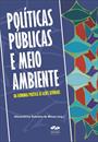 POLITICAS PUBLICAS E MEIO AMBIENTE: DA ECONOMIA POLITICA AS AÇOES SETORIAIS