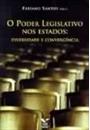 PODER LEGISLATIVO NO ESTADO,O - DIVERSIDADE E CONVERGENCIA