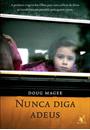 NUNCA DIGA ADEUS