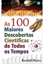 AS 100 MAIORES DESCOBERTAS CIENTIFICAS DE TODOS OS TEMPOS