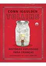 TOLLINS: HISTORIAS EXPLOSIVAS PARA CRIANÇAS
