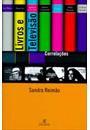 LIVROS E TELEVISAO: CORRELAÇOES