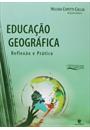 EDUCAÇAO GEOGRAFICA: REFLEXAO E PRATICA