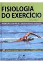 FISIOLOGIA DO EXERCICIO: NUTRIÇAO, ENERGIA E DESEMPENHO HUMANO