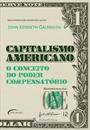 CAPITALISMO AMERICANO: O CONCEITO DO PODER COMPENSATORIO