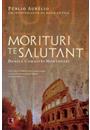 MORITURI TE SALUTANT