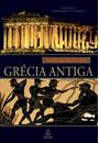 GRECIA ANTIGA - COLEÇAO HISTORIA ILUSTRADA