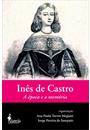 INES DE CASTRO: A EPOCA E A MEMORIA