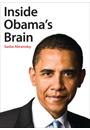 INSIDE OBAMA'S BRAIN