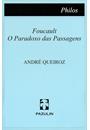 FOUCAULT: O PARADOXO DAS PASSAGENS