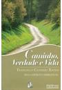 CAMINHO, VERDADE E VIDA