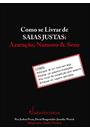 COMO SE LIVRAR DE SAIAS JUSTAS: AZARAÇAO, NAMORO E SEXO