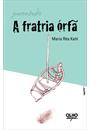 A FRATRIA ORFA: CONVERSAS SOBRE A JUVENTUDE