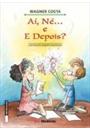 AI, NE... E E DEPOIS?