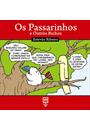 OS PASSARINHOS E OUTROS BICHOS