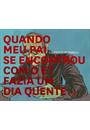QUANDO MEU PAI SE ENCONTROU COM O ET FAZIA UM DIA QUENTE