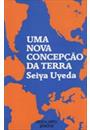 UMA NOVA CONCEPÇAO DA TERRA: CONTINENTES E OCEANOS EM MOVIMENTO
