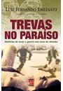 TREVAS NO PARAISO: HISTORIAS DE AMOR E GUERRA NOS ANOS DE CHUMBO