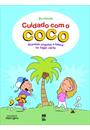 CUIDADO COM O COCO: ACENTOS, VIRGULAS E HIFENS NO LUGAR CERTO