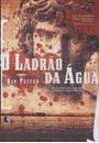 O LADRAO DA AGUA