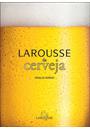 LAROUSSE DA CERVEJA