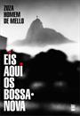 EIS AQUI OS BOSSA NOVA