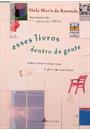 ESSES LIVROS DENTRO DA GENTE: UMA CONVERSA COM O JOVEM ESCRITTOR